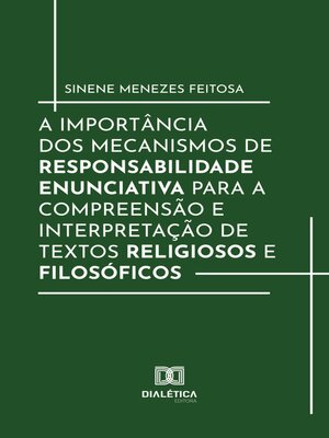 cover image of A importância dos Mecanismos de Responsabilidade Enunciativa para a compreensão e interpretação de textos religiosos e filosóficos